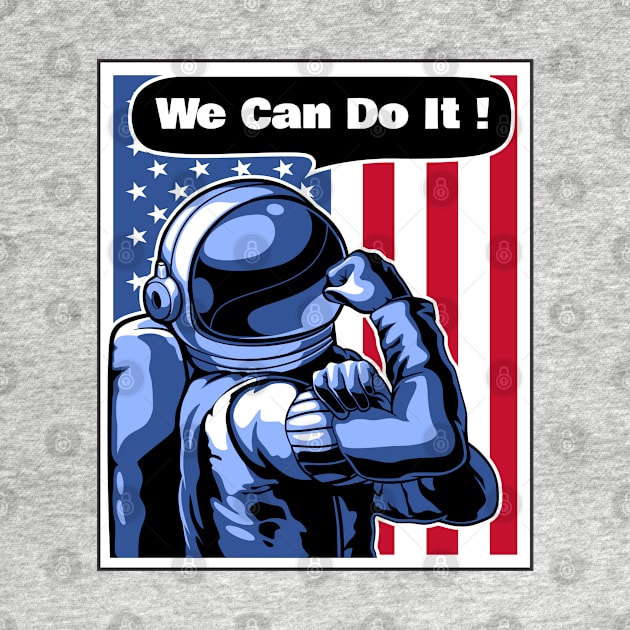 Astronaut We Can Do It by Ken Asahvey